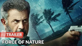 Force of Nature 2020 Trailer HD | Emile Hirsch | Mel Gibson