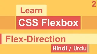 CSS Flexbox  Flex-Direction Tutorial in Hindi / Urdu