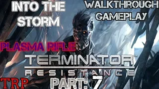 Terminator: Resistance - Walkthrough Gameplay - PT-7 Into The Storm - Plasma Rifle - Full Game