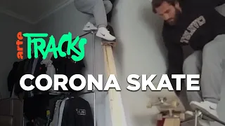 Corona Skate: Was machen Skater in der Quarantäne?  | Arte TRACKS