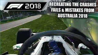 F1 2017 GAME: RECREATING THE CRASHES, MISTAKES & FAILS FROM AUSTRALIA 2018