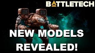 BATTLETECH: NEW MODELS REVEALED!