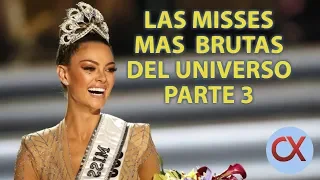 LAS MISSES MAS BRUTAS DEL UNIVERSO|PARTE 3