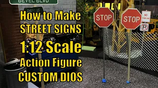 Dio DIY - 1:12 Scale Action Figure Diorama Props - How to Make Street Signs Custom Tutorial