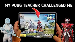 MY PUBG TEACHER CHALLENGED ME 😱 1 VS 1 | IPAD PRO M1 CHIP HANDCAM | PUBG MOBILE