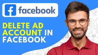 How to Delete Ad Account in Facebook - 2024 Easy