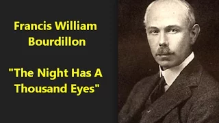 "The Night Has A Thousand Eyes" POEM Francis William Bourdillon (female reader)