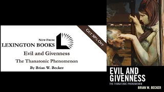 Evil and Givenness: The Thanatonic Phenomenon