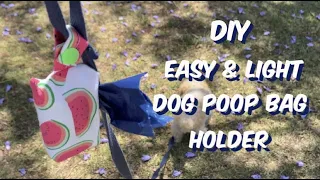 Easy Diy dog poop bag holder / poo bag dispenser