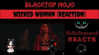 Blacktop Mojo - Wicked Woman [REACTION]