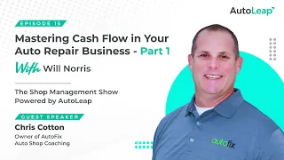 Podcast | Mastering Cash Flow in Your Auto Repair Business (Part 1)