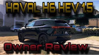 HAVAL H6 HEV Owner’s Review | HAVAL H6 User Experience | NomiBytes