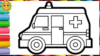 Ambulance Drawing,Painting and Coloring for Kids & Toddlers .How To Draw cute ambulance for Kids