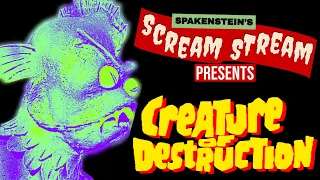 CREATURE OF DESTRUCTION- SCREAM STREAM- Public Domain CULT CLASSIC HORROR MOVIE Livestream