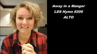 Away in a Manger (LDS Hymn #206) ALTO Sing With Rachael