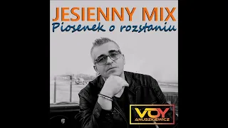 Jesienny Mix 2023 (Piosenek o rozstaniu)