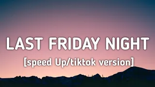 Katy Perry - Last Friday Night (speed up/tiktok version) Lyrics | "There's a stranger in my bed