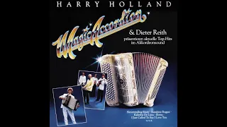 Harry Holland & Dieter Reith - Prasentieren Hits Im Akkordeon Sound