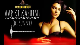 Aap Ki Kashish (Remix) | DJ Sunny | Himesh Reshammiya | Aashiq Banaya Aapne|Emraan Hashmi, Tanushree