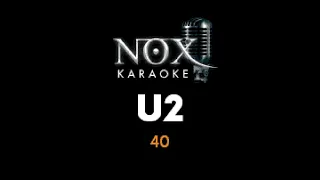 U2 - 40 - NOX Karaoke