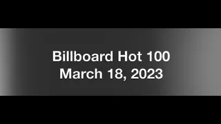 Billboard Hot 100- March 18, 2023