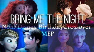 Bring me the night || Non/Disney Birthday Crossover {M.E.P}