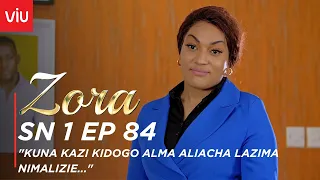 VIUSASA: ZORA EPISODE 84