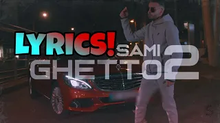 SAMI - Ghetto 2 [NAFRICA] | Lyrics / Songtext by OwnedbyTalha