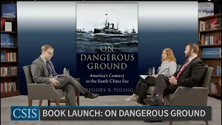 Book Launch: On Dangerous Ground: America's Century in the South China Sea