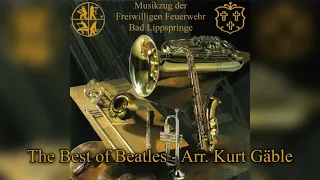 The Best of Beatles - Arr. Kurt Gäble | Musikzug Bad Lippspringe