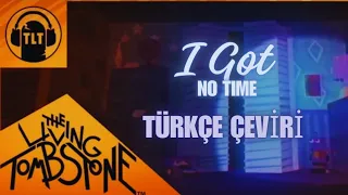 Five Nights At Freddy's 4 Song-I Got No Time (FNAF4)-(by The Living Tombstone) Türkçe Çeviri