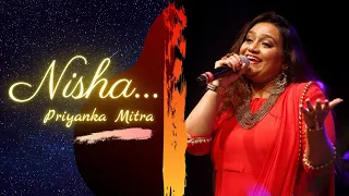 Nisha | Priyanka Mitra | A Musical Ecstasy