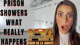 PRISON SHOWERS | WHAT REALLY GOES ON (from an ex-inmate)