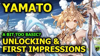 Yamato! Unlocking & First Impressions - Granblue Fantasy 【グラブル】