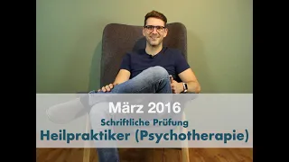 Schriftliche Prüfung Heilpraktiker (Psychotherapie) März 2016 - Alle Fragen mit Lösungen