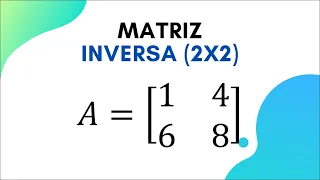 Cómo calcular la inversa de una matriz de 2x2 en menos de 5 minutos | Matrices | Paso a paso