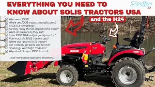 SOLIS TRACTORS USA - (40+ FAQS ANSWERED)