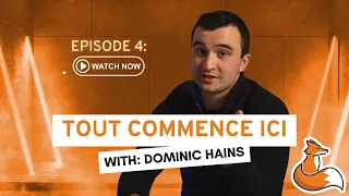 Dominic Hains: De Polytechnique à Co-fondateur et CTO chez Fizl | Tout commence ici - épisode 4