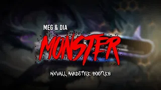 MEG & DIA - Monster (NxVall HARDSTYLE Bootleg)