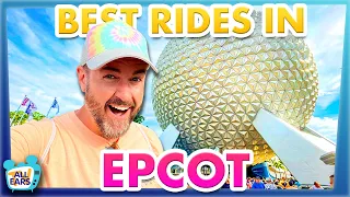 You CAN'T Ride Everything in EPCOT -- Here's What's Worth It