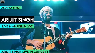Arijit Singh Live medley at etihad arena yas island - abu dhabi 2021