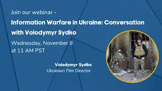 Information Warfare in Ukraine: Conversation with Volodymyr Sydko