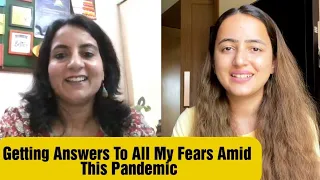 My Fears Amid This Pandemic || Answers to All Such Questions by Dr. Shilpa Suri || Jyotika Dilaik
