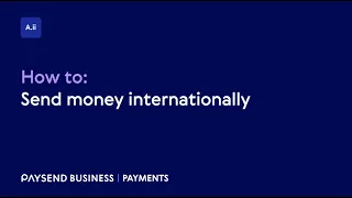 How to send money internationally | Paysend Business