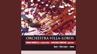 Bachianas Brasileiras No. 5 for Soprano and Cello Orchestra: II. Dança (Martelo)