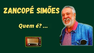 Zancopé Simões - Quem é?...