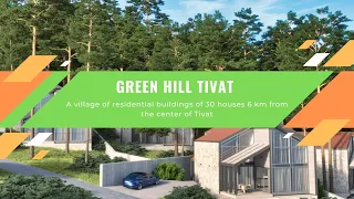 Green Hill Tivat - a village of residential buildings of 30 houses 6 km from the center of Tivat