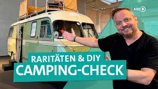 Camping-Check - Self-build campers, rarities and the Erwin Hymer Museum | ARD Reisen