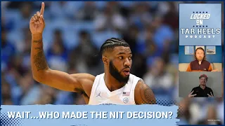 Who ACTUALLY made NIT decision? | Who returns? Who leaves? | What should UNC look for in transfers?