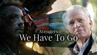 (Marvel) Avengers | We have to go